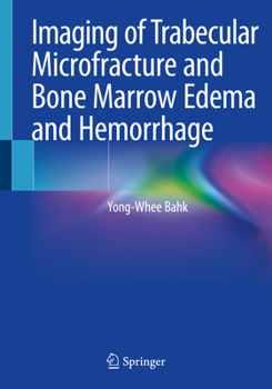 Paperback Imaging of Trabecular Microfracture and Bone Marrow Edema and Hemorrhage Book