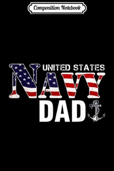 Composition Notebook: United States Flag American Navy Dad Veteran Gift  Journal/Notebook Blank Lined Ruled 6x9 100 Pages