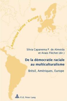 Paperback De la démocratie raciale au multiculturalisme [French] Book