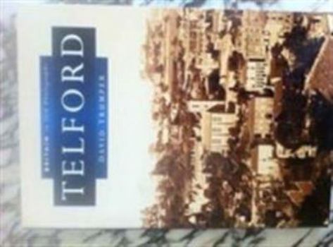 Paperback Telford (Britain in Old Photographs) Book