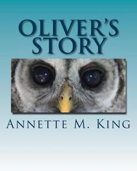 Paperback Oliver's Story: The Little Owl Who Did Things His Way Book