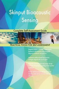 Paperback Skinput Bioacoustic Sensing Complete Self-Assessment Guide Book