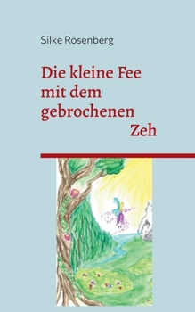 Paperback Die kleine Fee mit dem gebrochenen Zeh [German] Book