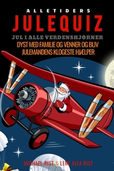 Paperback Alletiders Julequiz: Jul i alle verdenshjørner [Danish] Book