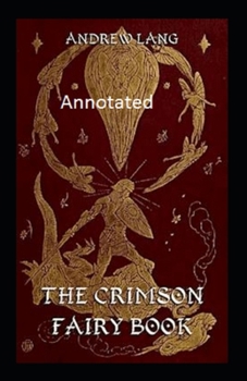 Paperback The Crimson Fairy Book Annotated Book