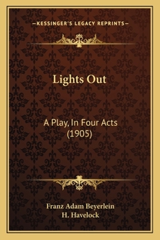 Paperback Lights Out: A Play, In Four Acts (1905) Book