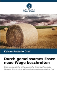 Paperback Durch gemeinsames Essen neue Wege beschreiten [German] Book