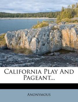 Paperback California Play and Pageant... Book