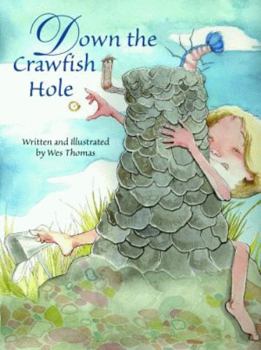 Hardcover Down the Crawfish Hole Book