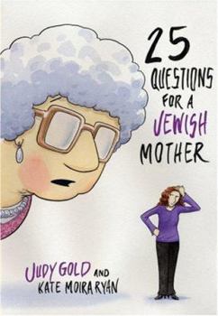 Hardcover 25 Questions for a Jewish Mother Book