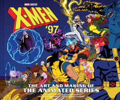 Hardcover X-Men '97: The Art and Making of the Animated Series Book