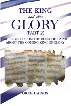 Paperback The King and His Glory (Part 2) Book
