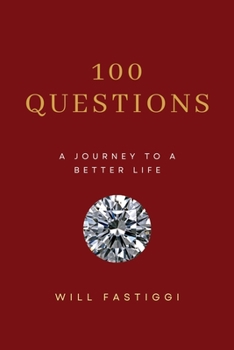 Paperback 100 Questions: A Journey to a Better Life Book