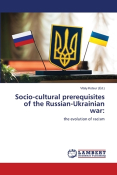 Paperback Socio-cultural prerequisites of the Russian-Ukrainian war Book