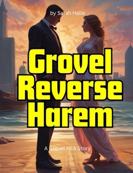 Paperback Grovel Reverse Harem: A Grovel HEA Story Book