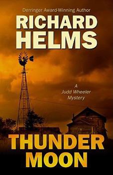 Thunder Moon - Book #2 of the Judd Wheeler