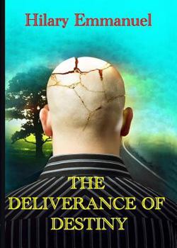 Paperback The Deliverance of Destiny Book