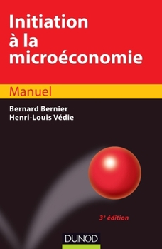 Paperback Initiation à la microéconomie - 3ème édition [French] Book