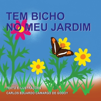 Paperback Tem bicho no meu jardim [Portuguese] Book