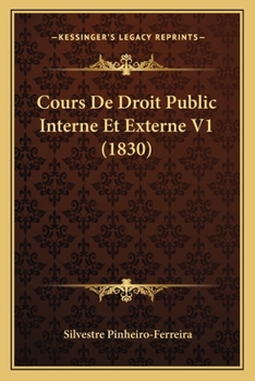 Paperback Cours De Droit Public Interne Et Externe V1 (1830) [French] Book