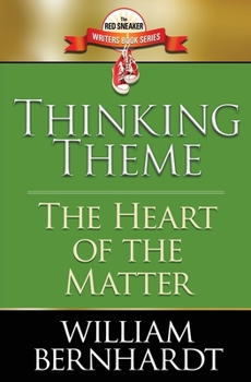 Thinking Theme: The Heart of the Matter - Book #8 of the Red Sneaker Writers