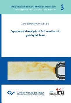 Paperback Experimental analysis of fast reactions in gas-liquid flows (Band 3) Book