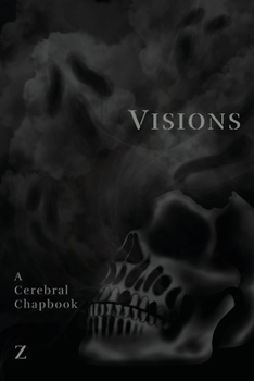Paperback Visions: A Cerebral Chapbook Book