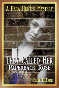 Paperback They Called Her Paperback Rose: A Hera Hunter Mystery Book