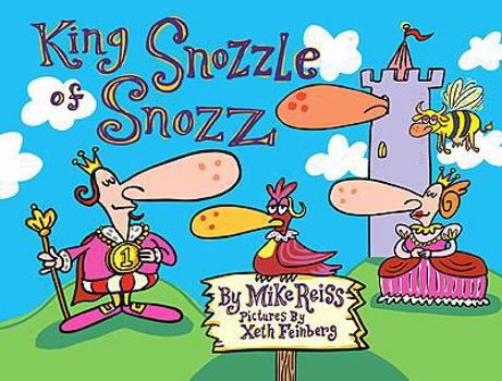 Hardcover King Snozzle of Snozz Book