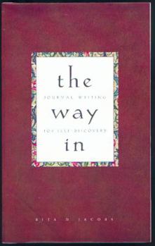 Paperback The Way in: Journal Writing for Self-Discovery Book