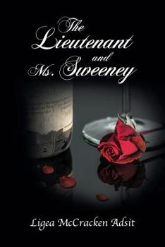 Paperback The Lieutenant and Ms. Sweeney Book