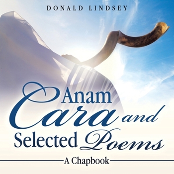 Paperback Anam Cara and Selected Poems: A Chapbook Book