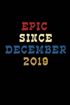 Paperback Journal And Planner "Epic Since January 2019": Bullet Journal /Notebook/Journal Gift 120 page, Lined, 6x9 (15.2 x 22.9 cm) Book