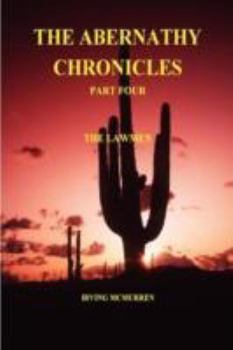 Paperback The Abernathy Chronicles, Part Four Book