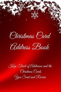 Paperback Christmas Card Address Book: Keep Track of Addresses and the Christmas Cards You Send and Receive Book