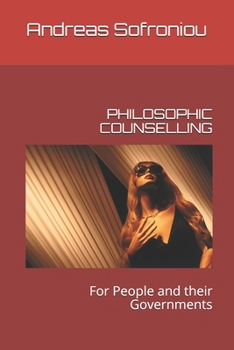 Paperback Philosophic Counselling: For People and their Governments Book