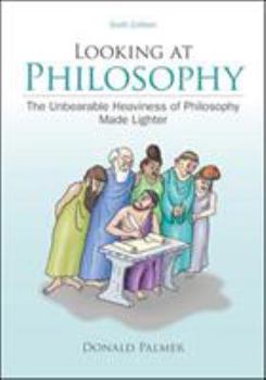 Paperback Looking at Philosophy: The Unbearable Heaviness of Philosophy Made Lighter Book