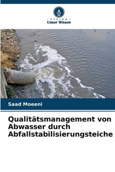Paperback Qualitätsmanagement von Abwasser durch Abfallstabilisierungsteiche [German] Book