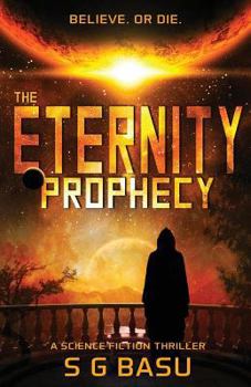 Paperback The Eternity Prophecy: A Science Fiction Thriller Book