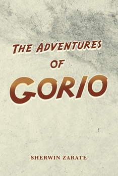 Paperback The Adventures of Gorio: Archangel Gabriel Academy Book