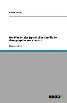 Paperback Der Wandel der japanischen Familie im demographischen Kontext [German] Book