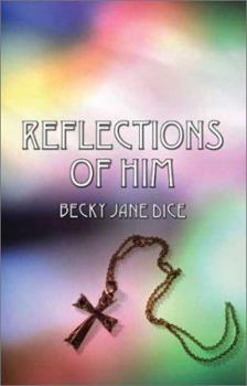 Paperback Reflections of Him Book