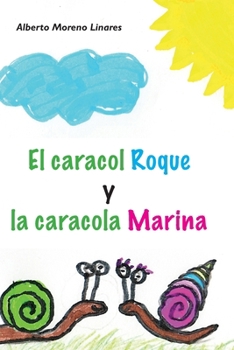 Paperback El caracol Roque y la Caracola Marina [Spanish] Book