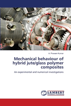 Paperback Mechanical behaviour of hybrid jute/glass polymer composites Book