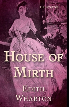 Paperback The House of Mirth Illustrated Book
