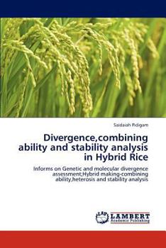 Paperback Divergence, Combining Ability and Stability Analysis in Hybrid Rice Book
