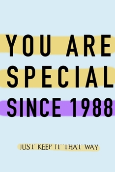 Paperback NOTEBOOK YOU ARE SPECIAL SINCE 1988 MATT FINISH *HIGH QUALITY* 6x9 inches 120 pages Book