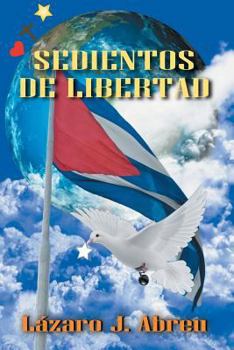 Paperback Sedientos de Libertad [Spanish] Book