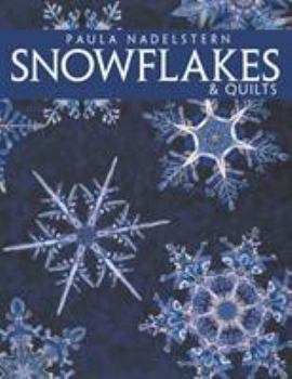 Paperback Snowflakes & Quilts - Print on Demand Edition Book