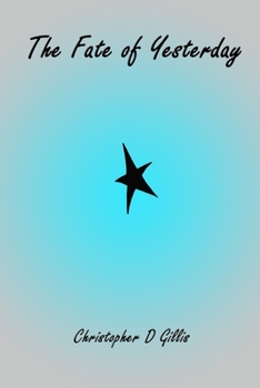 Paperback The Fate of Yesterday Book